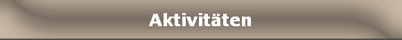 Aktivit�ten